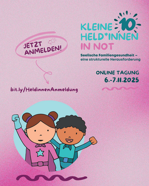 Onlinetagung Kleine-Heldinnen-in-Not-10 - seelische Gesundheit in Familien